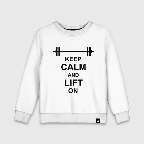 Детский свитшот Keep Calm & Lift On / Белый – фото 1