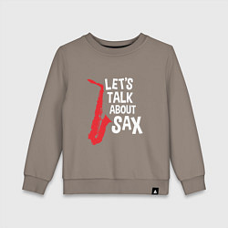 Детский свитшот Let's talk about sax