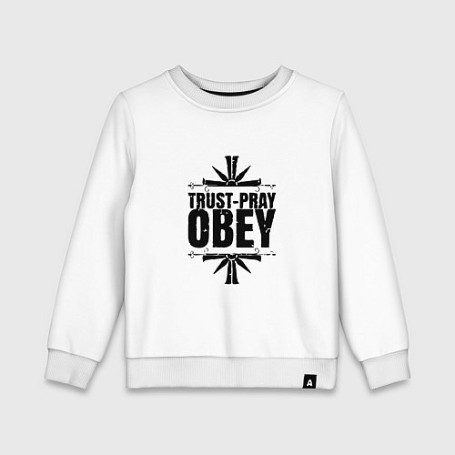 Детский свитшот Trust pray Obey / Белый – фото 1