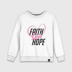 Свитшот хлопковый детский Faith Love Hope, цвет: белый