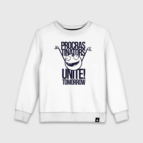 Детский свитшот Лодыри объединяются завтра / Белый – фото 1