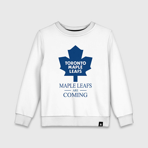 Детский свитшот Toronto Maple Leafs are coming Торонто Мейпл Лифс / Белый – фото 1