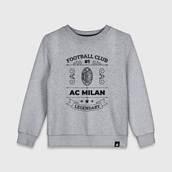 Детский свитшот AC Milan: Football Club Number 1 Legendary