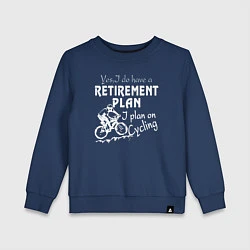 Свитшот хлопковый детский Мой план на пенсию - ездить на велосипеде, цвет: тёмно-синий