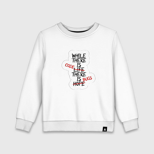 Детский свитшот While where is code where is bugs / Белый – фото 1