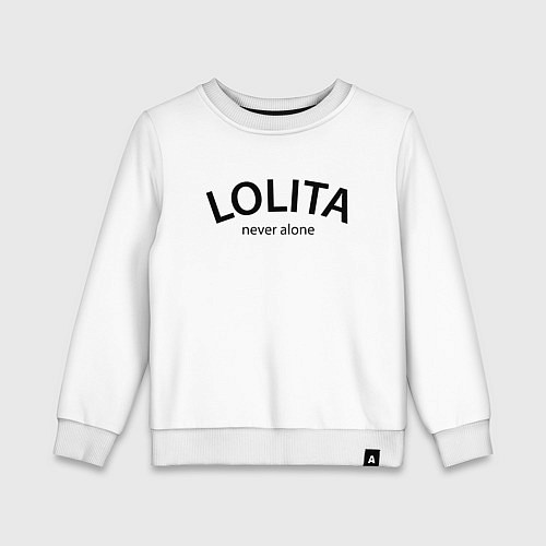 Детский свитшот Lolita never alone - motto / Белый – фото 1