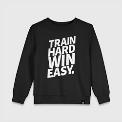 Детский свитшот Train hard win easy