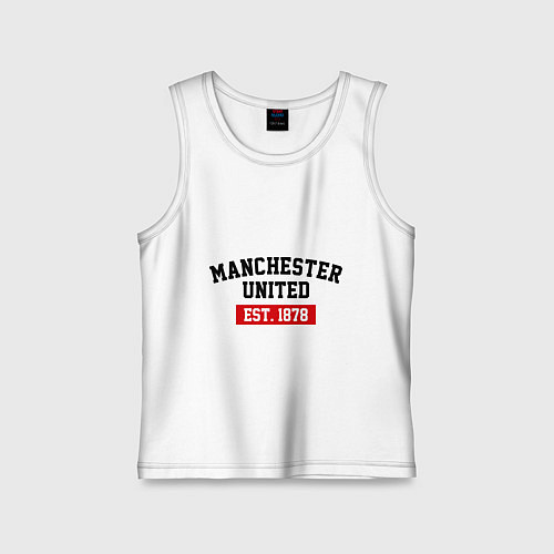 Детская майка FC Manchester United Est. 1878 / Белый – фото 1