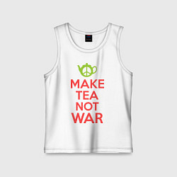 Майка детская хлопок Make tea not war, цвет: белый