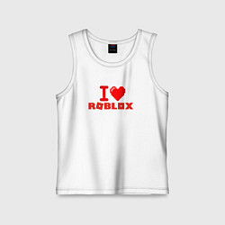 Майка детская хлопок I love Roblox, цвет: белый