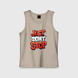 Майка детская хлопок Just dont stop, цвет: миндальный