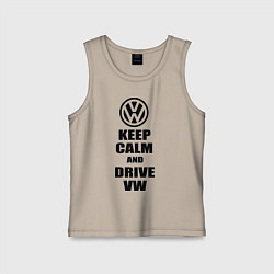 Майка детская хлопок Keep Calm & Drive VW, цвет: миндальный