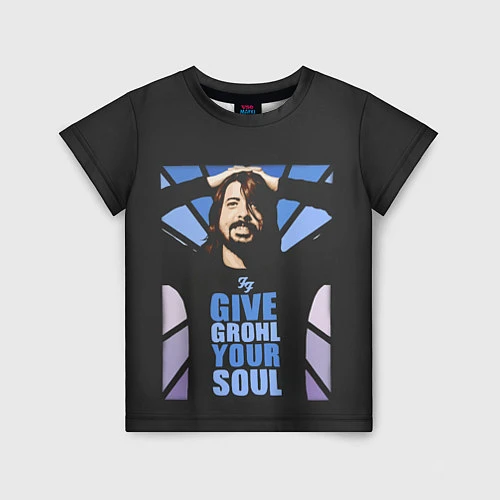 Детская футболка Give Grohl Your Soul / 3D-принт – фото 1
