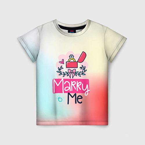 Детская футболка Marry me / 3D-принт – фото 1