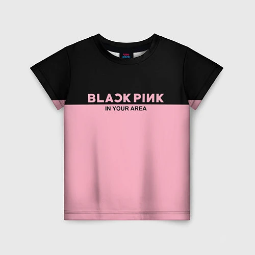 Детская футболка Black Pink: In Your Area / 3D-принт – фото 1