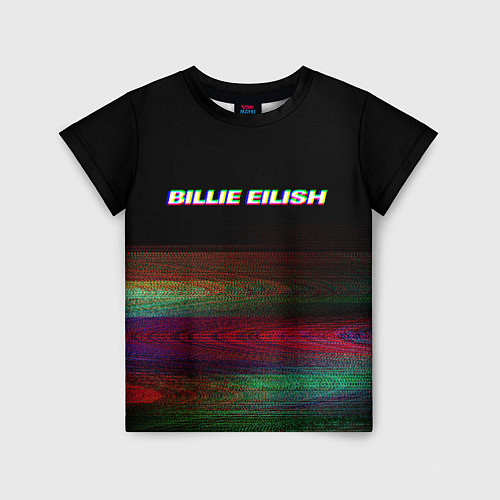 Детская футболка BILLIE EILISH: Black Glitch / 3D-принт – фото 1