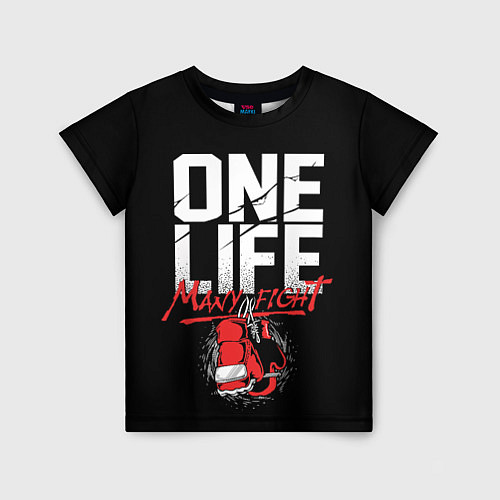 Детская футболка One Life Many Fight / 3D-принт – фото 1