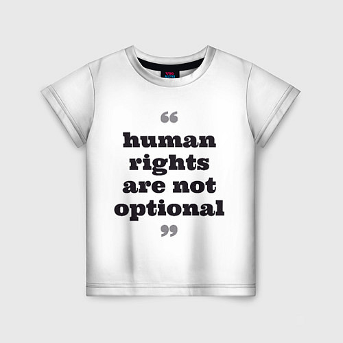 Детская футболка Права человека не обсуждаются / 3D-принт – фото 1