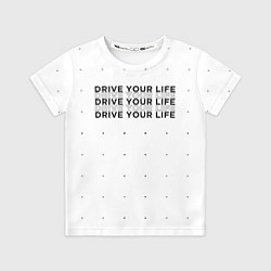 Футболка детская Drive Your Live, цвет: 3D-принт