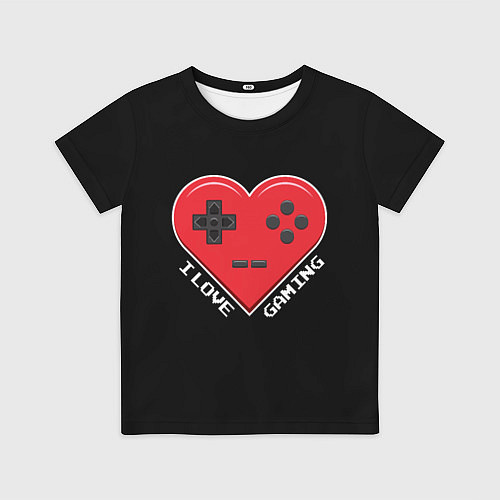 Детская футболка I Love Gaming / 3D-принт – фото 1