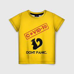 Футболка детская Dont Panic covid-19, цвет: 3D-принт