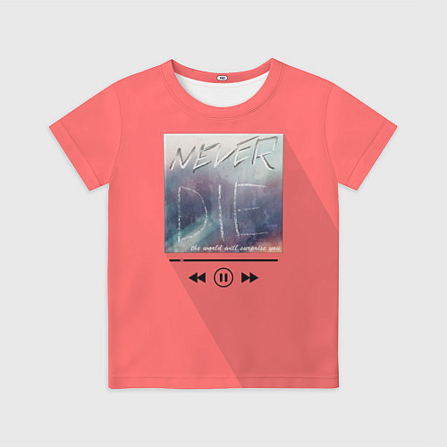 Детская футболка Never die / 3D-принт – фото 1