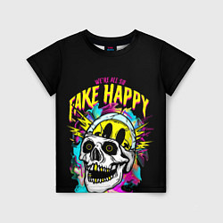 Футболка детская Fake Happy Фальшивое счастье, цвет: 3D-принт