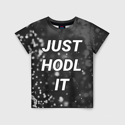 Детская футболка CRYPTO - JUST HODL IT Частицы / 3D-принт – фото 1