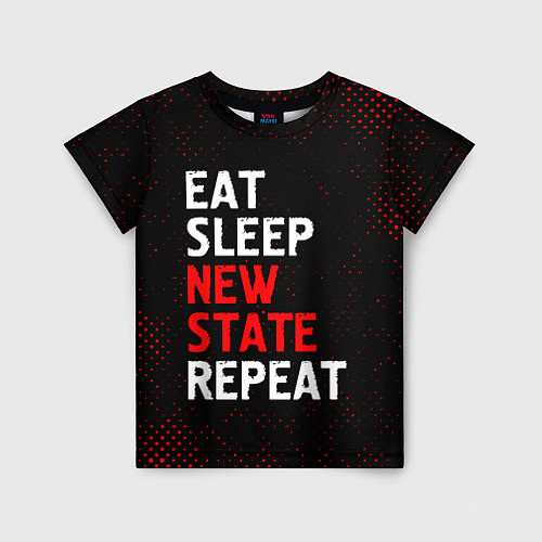 Детская футболка Eat Sleep New State Repeat - Потертости / 3D-принт – фото 1