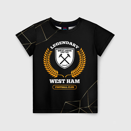 Детская футболка Лого West Ham и надпись Legendary Football Club на / 3D-принт – фото 1