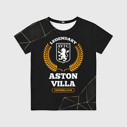 Футболка детская Лого Aston Villa и надпись legendary football club, цвет: 3D-принт