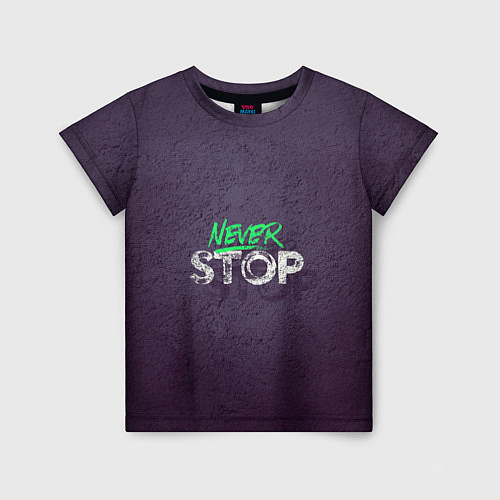 Детская футболка Никогда не останавливайся / 3D-принт – фото 1