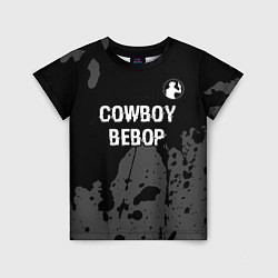 Футболка детская Cowboy Bebop glitch на темном фоне: символ сверху, цвет: 3D-принт