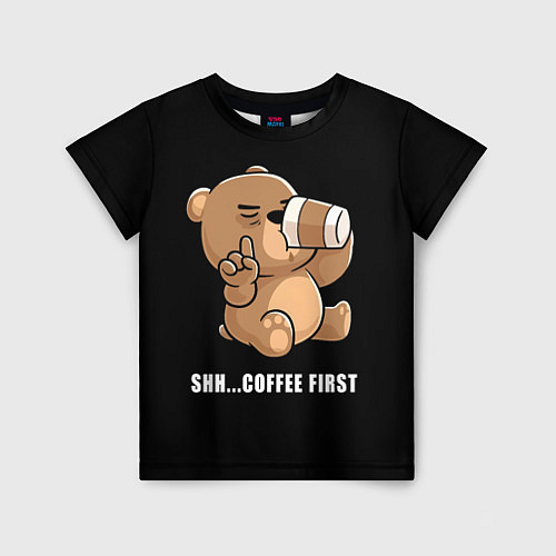 Детская футболка Coffee first / 3D-принт – фото 1