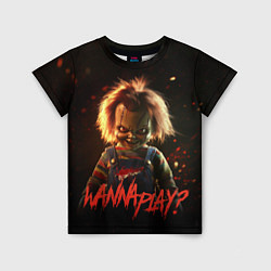 Футболка детская Chucky wanna play?, цвет: 3D-принт