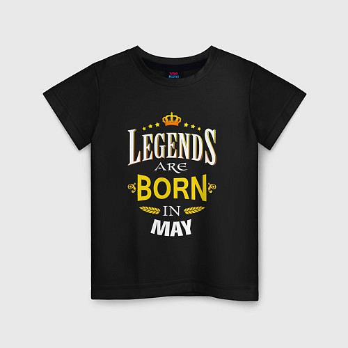 Детская футболка Legends are born in may / Черный – фото 1