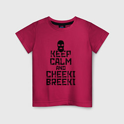 Футболка хлопковая детская Keep Calm & Cheeki Breeki, цвет: маджента