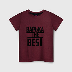 Детская футболка Варька the best