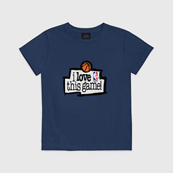 Детская футболка Basketball: I love this game
