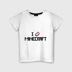 Детская футболка I love minecraft