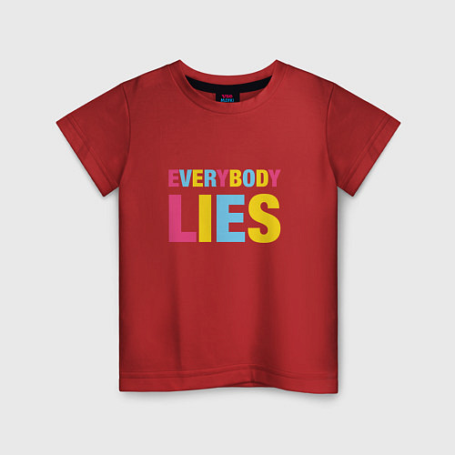 Детская футболка Everybody Lies / Красный – фото 1