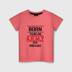 Футболка хлопковая детская Born to be an ARMY BTS, цвет: коралловый