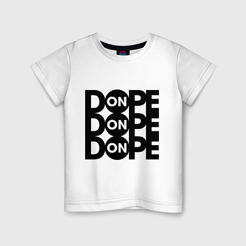 Детская футболка Dope ON / Белый – фото 1