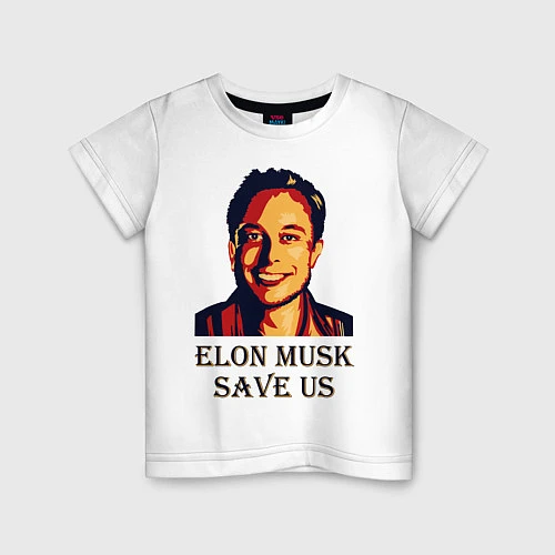 Детская футболка Elon Musk: Save Us / Белый – фото 1