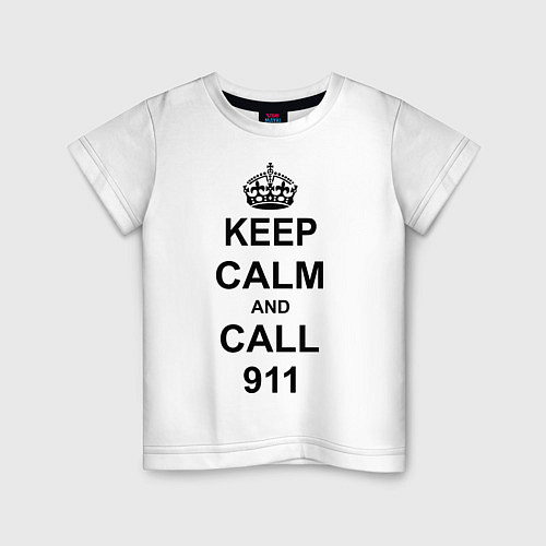 Детская футболка Keep Calm & Call 911 / Белый – фото 1