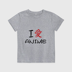 Детская футболка I love anime