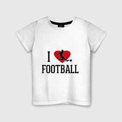 Футболка хлопковая детская I love football, цвет: белый