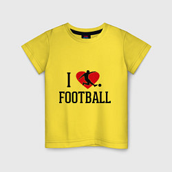 Футболка хлопковая детская I love football, цвет: желтый