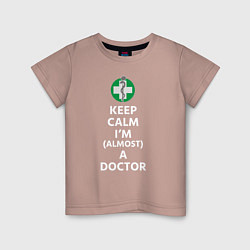 Футболка хлопковая детская Keep calm I??m a doctor, цвет: пыльно-розовый
