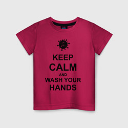 Футболка хлопковая детская Keep Calm & Wash Hands, цвет: маджента